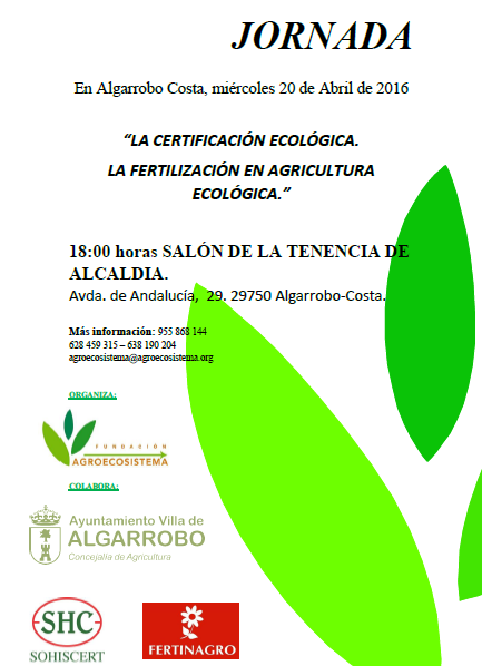 Jornada Certificación Ecológica 20 de Abril en Algarrobo Costa (Málaga) Jornada Certificación Ecológica 20 de Abril en Algarrobo Costa (Málaga)
