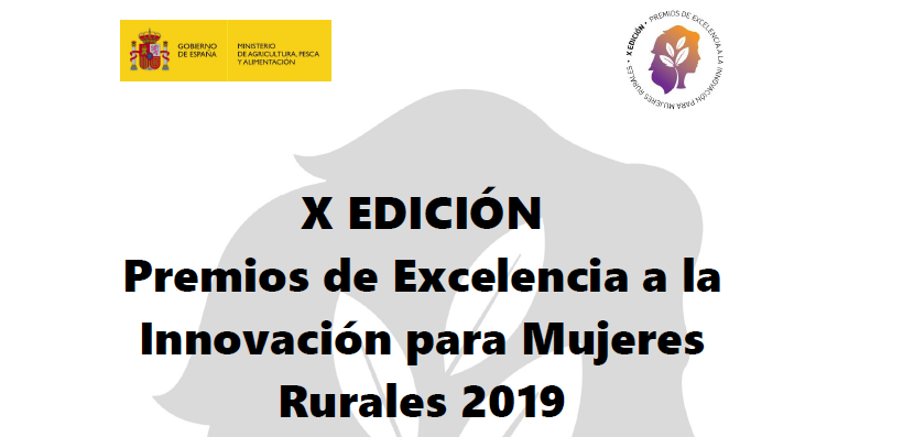 X EDICIÓN Premios de Excelencia a la Innovación para Mujeres Rurales 2019