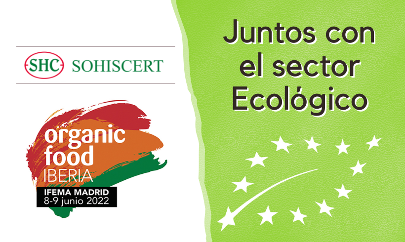 SOHISCERT con el sector ecológico en Organic Food Iberia