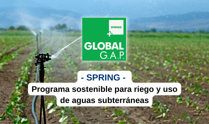 Módulo add-on SPRING de GlobalG.A.P. Programa sostenible para riego y uso de aguas subterráneas
