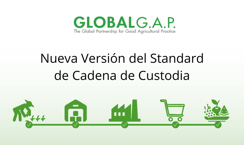 GLOBALG.A.P.: Nueva Versión del Standard de Cadena de Custodia