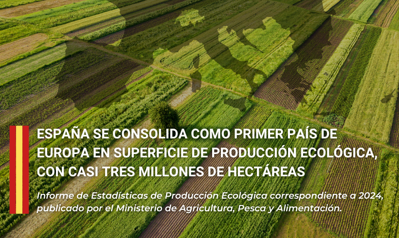 España lidera la Producción Ecológica en Europa